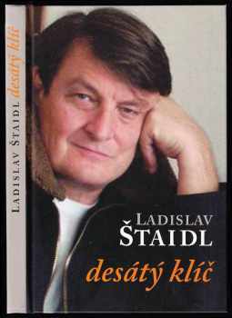 Desátý klíč - Ladislav Štaidl (2005, L. Štajdl) - ID: 991325