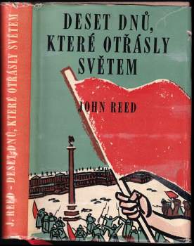 John Reed: Deset dnů, které otřásly světem