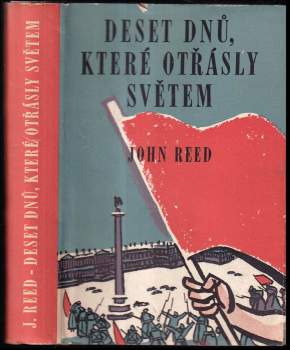 John Reed: Deset dnů, které otřásly světem
