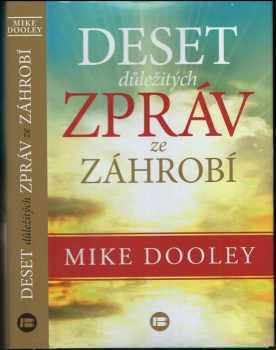Deset důležitých zpráv ze záhrobí