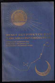 J Pohár: Deset egyptských ran a zrcadlo prvorozených : odhalená ohromující biblická proroctví na dnešní i budoucí dobu