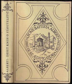 Leon Battista Alberti: Deset knih o stavitelství