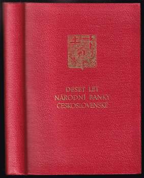 Deset let Národní banky Československé