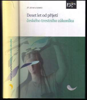 Jiří Jelínek: Deset let od přijetí českého trestního zákoníku
