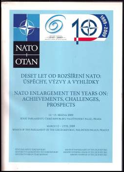 Deset let od rozšíření NATO - úspěchy, výzvy a vyhlídky