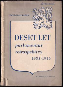 Deset let parlamentní retrospektivy 1935-1945