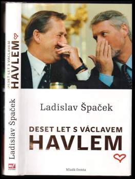 Deset let s Václavem Havlem