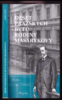 Deset pražských bytů rodiny Masarykovy