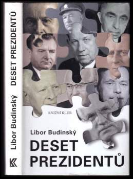 Libor Budinský: Deset prezidentů