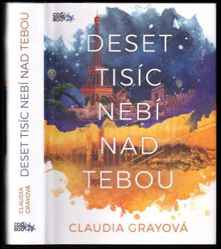 Claudia Gray: Deset tisíc nebí nad tebou