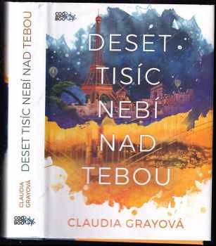 Claudia Gray: Deset tisíc nebí nad tebou