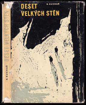 Radovan Kuchař: Deset velkých stěn