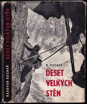 Radovan Kuchař: Deset velkých stěn