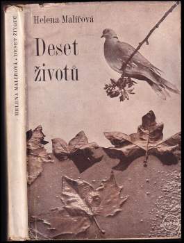 Helena Malířová: Deset životů