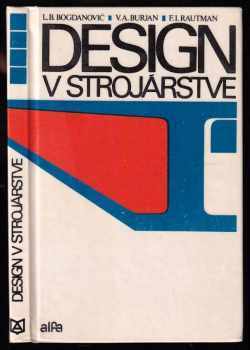 L. B Bogdanovič: Design v strojárstve