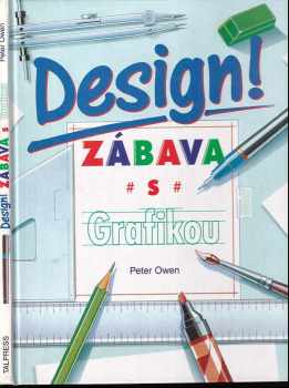 Peter F Owen: Design! Zábava s grafikou