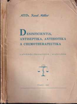 Desinficientia, antiseptika, antibiotika a chemotherapeutika