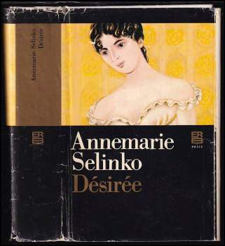 Désirée - Annemarie Selinko (1981, Práce) - ID: 795719