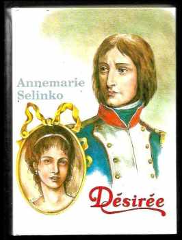 Annemarie Selinko: Désirée