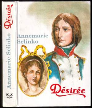 Désirée - Annemarie Selinko (1991, Knižní podnikatelský klub) - ID: 764189