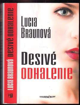 Lucia Braunová: Desivé odhalenie