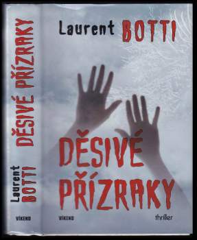 Laurent Botti: Děsivé přízraky