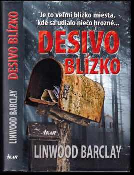 Linwood Barclay: Desivo blízko