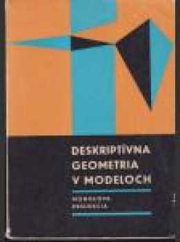 Deskriptívna geometria v modeloch