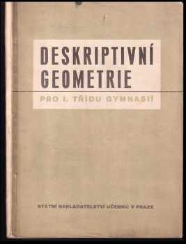 Anton Dubec: Deskriptivní geometrie pro I. třídu gymnasií.