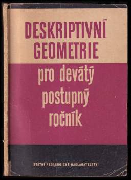 Stanislav Horák: Deskriptivní geometrie pro devátý postupný ročník