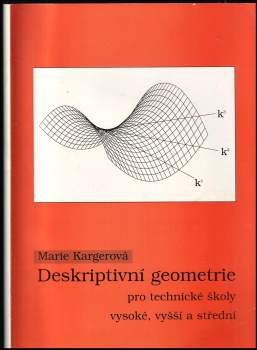 Deskriptivní geometrie pro technické školy vysoké, vyšší a střední