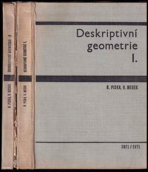 Deskriptivní geometrie : Díl 1-2 : učebnice - Václav Medek, Rudolf Piska, Rudolf Pliska, Václav Medek, Rudolf Piska, Rudolf Piska (1966, Státní nakladatelství technické literatury) - ID: 802722