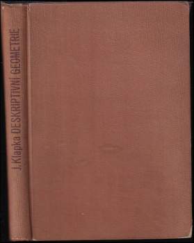 Deskriptivní geometrie (se zřetelem na její užití v strojní technice)