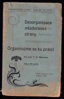 Tomáš Garrigue Masaryk: Desorganisace mladočeské strany