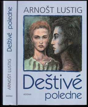 Arnost Lustig: Deštivé poledne