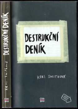 Keri Smith: Destrukční deník