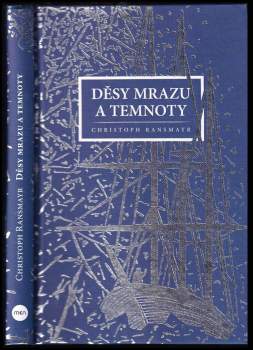 Christoph Ransmayr: Děsy mrazu a temnoty