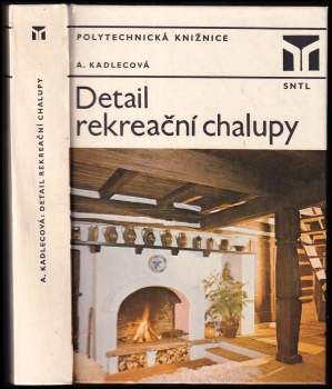 Anna Kadlecová: Detail rekreační chalupy