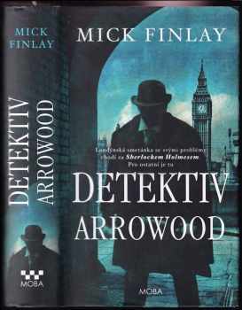Mick Finlay: Detektiv Arrowood