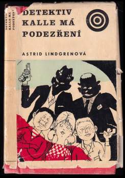 Astrid Lindgren: Detektiv Kalle má podezření