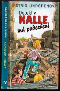 Astrid Lindgren: Detektiv Kalle má podezření