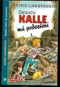 Detektiv Kalle má podezření - Astrid Lindgren (2001, Albatros) - ID: 583247