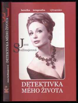 Jana Sedlmajerová: Detektivka mého života