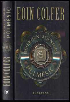 Eoin Colfer: Detektivní agentura Půlměsíc