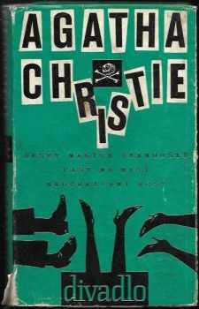 Agatha Christie: Detektivní hry - Deset malých čeernoušků. - Past na myši. - Neočekávaný host