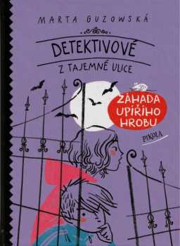 Detektivové z Tajemné ulice