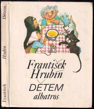 Dětem - František Hrubín (1985, Albatros) - ID: 755593