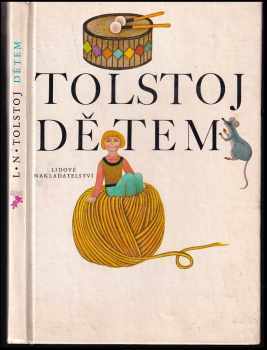 Dětem - Lev Nikolajevič Tolstoj (1983, Lidové nakladatelství) - ID: 590015