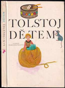 Dětem - Lev Nikolajevič Tolstoj (1983, Lidové nakladatelství) - ID: 590415