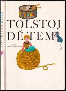 Dětem - Lev Nikolajevič Tolstoj (1983, Lidové nakladatelství) - ID: 755946